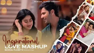 Inspirational Love Mashup 2025 | Musical Planet | Tu Hai Meri | Arijit Singh Mashup | Best of 2025