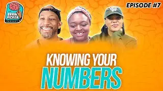 Knowing Your Numbers - Brain Picker Podcast (Episode 7)