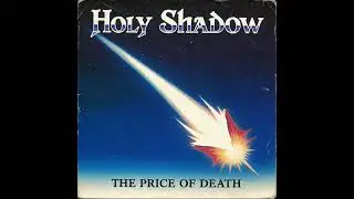 Holy Shadow - The Price of Death