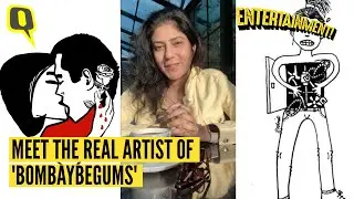 The Real Artist of 'Bombay Begums' | The Quint