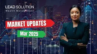 What to expect in March 2025? - Market Updates