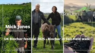Biochar + Manure: What Really Works? Farm Walk with Mick Jones