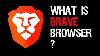 What is Brave browser? First steps in 2021