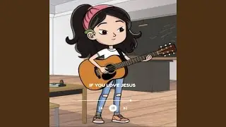 If You Love Jesus