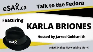 Immigrant entrepreneur Karla Briones discusses business on Talk to the Fedora with Jarrod Goldsmith