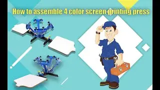 The Installation Video for 4 Color 1 Station/ 4 Color 2 Station T-Shirt Silk Screen Printing Machine