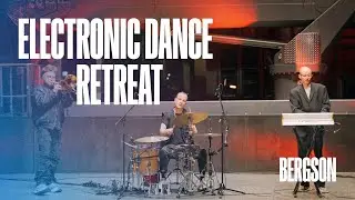 Bergson Electronic Dance Retreat