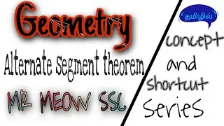 Geometry | Tamil | Alternate segment theorem | SSC | RRB NTPC | GROUP D | CONCEPT & SHORTCUT SERIES|