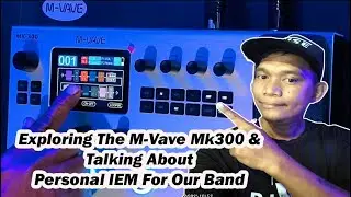 Exploring The M-Vave Mk300 & Personal IEM For Our Band‼️ 