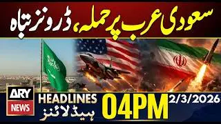 Iranian Drone Attack Hits Saudi Refinery | ARY News 4 PM Headlines | 2nd March 2026