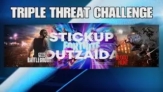 Triple Threat Challenge: BLOODHUNT/FORTNITE/PUBG