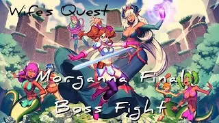 Wife Quest - Morganna Final Boss Fight (Do You Know What Time It Is, Stinky Witch? Trophy Guide)