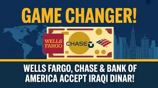 СРОЧНО: Банки США теперь принимают иракские динары. Wells Fargo, Chase и BofA подтверждают серьез...
