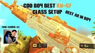 COD BO4 BEST KN-57 CLASS SETUP