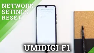 How to Reset Network Settings on UMIDIGI F1 &ndash; Restore Network Defaults