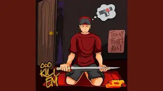 OOO Kill Em!