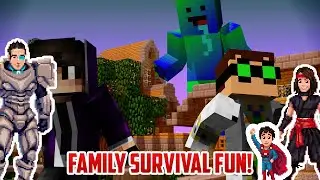 Minecraft Survival Fun WITH THE WHOLE FAM