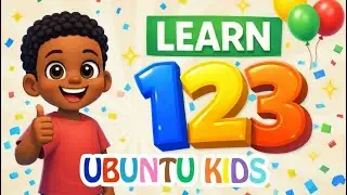 Learn Numbers 1 to 10 | Ubuntu Kids Nursery Rhyme | African Beats