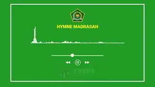 HIMNE MADRASAH ~ Dengan Lirik ~  ( Cipt : Ikin Sodikin )