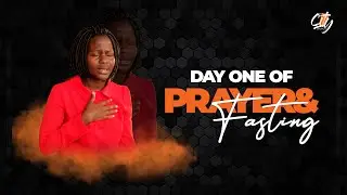 PRAYER AND FASTING -DAY #1 LUNCH HOUR PRAYERS