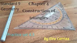 class  9 Geometry Chapter 4 Construction of triangles practice set 4.3