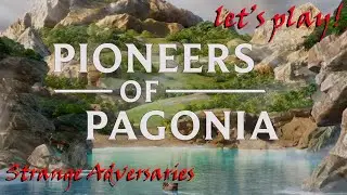 Strange Adversaries - Mission 2 Part 4 - Pioneers of Pagonia