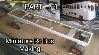 How to make rc bus Part 1 / Miniature Bus Homemade #bus #miniature #trending