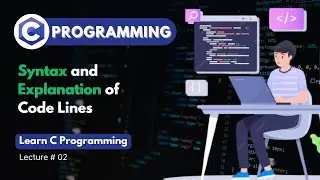 C Programming Syntax Explained | Complete Guide to C Code Structure