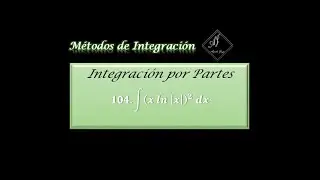 Ejercicio 104| Integración por Partes de la integral (X ln |X|)^2   dx