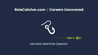 Extrusion Machine Operator : Careers Uncovered