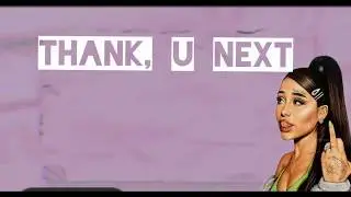 Ariana Grande thank u next lyrics video (Official) | Mrs :Moonlight