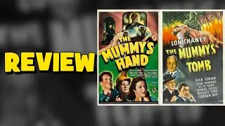 The Mummy's Hand (1940) / The Mummy's Tomb (1942) - Review #universalmonsters