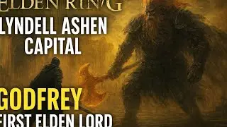 Elden Ring | Leyndell Ashen Capital Godfrey First Elden Lord Boss Walkthrough | Full Guide & Tips