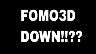 FOMO3D Went Down!