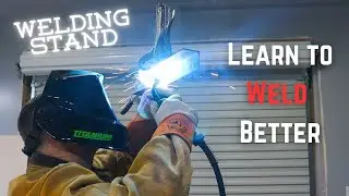 Building a Welding Stand to Practice Out of Position Welds