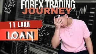 11 LAKH+ Loan Lost | Costly Mistakes Every Trader Must Avoid | Forex Trading Journey