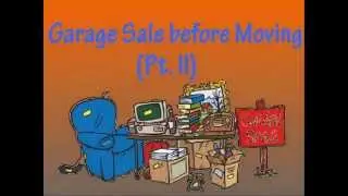 Sydney City Removalists Garage Sale before Moving! Pt  II