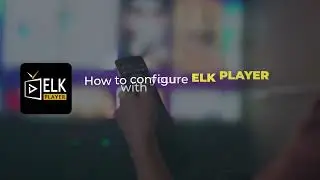 How to Configure ELK Player App | Complete Setup Guide for (2026) in english