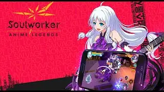 SoulWorker: Anime Legends Announcement Trailer - Android/iOS