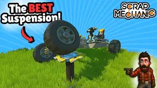 The BEST Rock Crawler Suspension in Scrap Mechanic! | Tutorial |