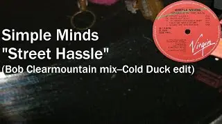Simple Minds - Street Hassle (Bob Clearmountain mix--Cold Duck edit)