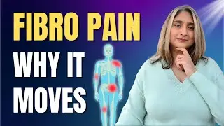 Why Fibromyalgia Pain Moves Around Your Body