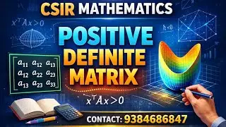 Csir mathematics positive definite Matrix con:9384686847