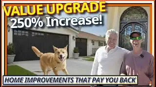 250% ROI?! The Home Upgrades That Make You MONEY (and the ones to AVOID)