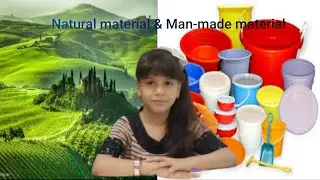 Natural materials & Man-made materials