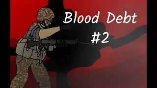 random clips of Blood Debt #2