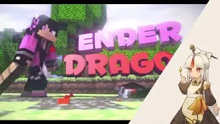 「 Intro #121 」EnderDragonVN (ft. Vnhoanghai)
