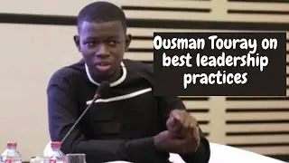 Ousman Touray on Best Leadership Practices