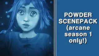 POWDER SCENEPACK ★ &mdash; arcane season 1