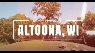 Come Home to Altoona, Wisconsin